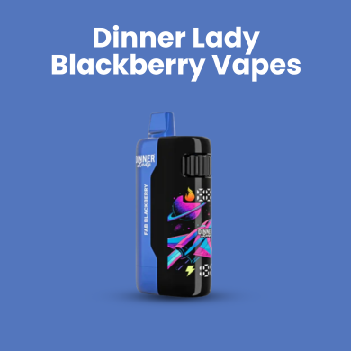 Dinner Lady Blackberry Vapes