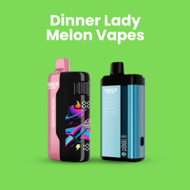 Dinner Lady Melon Vapes